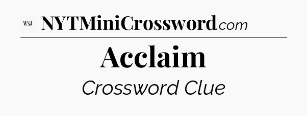 Acclaim - WSJ Crossword