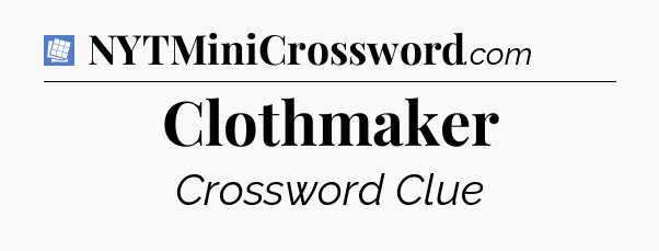 Clothmaker Puzzle Page Crossword Clue