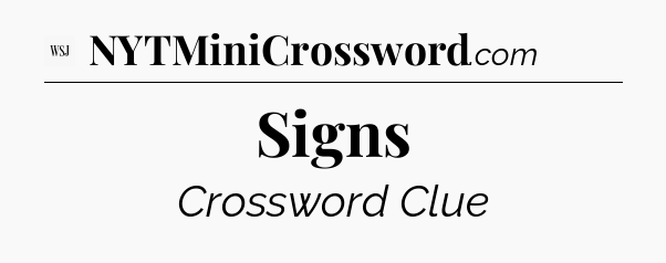 Signs - WSJ Crossword