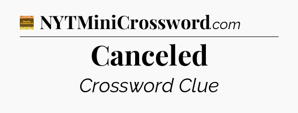 Canceled - Eugene Sheffer Crossword