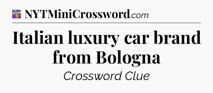 Italian luxury car brand from Bologna Codycross