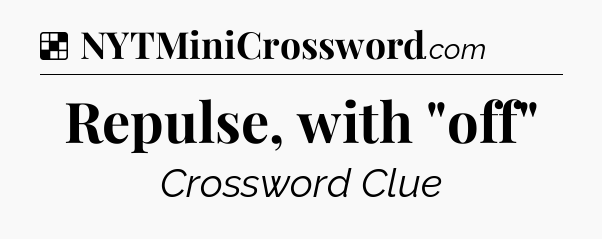 Solution: Repulse, with 