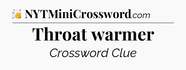 Throat warmer - 7 Little Words