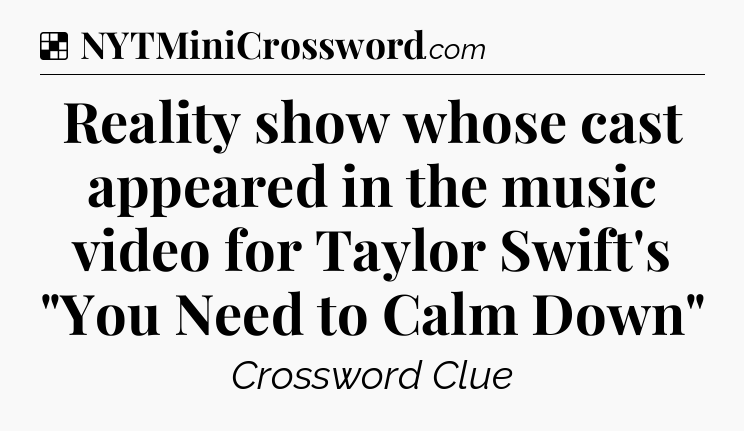 Solution: Reality show whose cast appeared in the music video for Taylor Swift's 