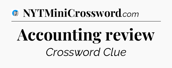 Accounting review Crossword Clue