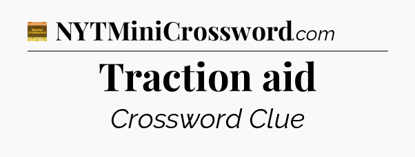 Traction aid - Eugene Sheffer Crossword
