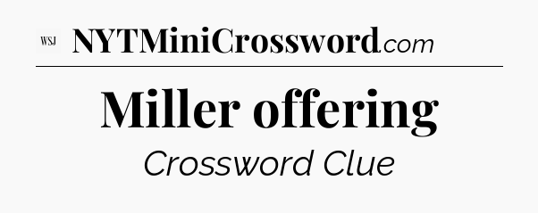 Miller offering - WSJ Crossword