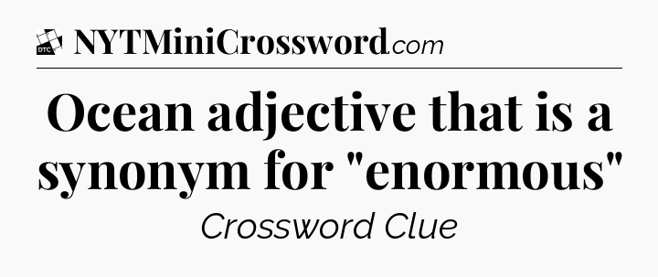 Ocean adjective that is a synonym for 