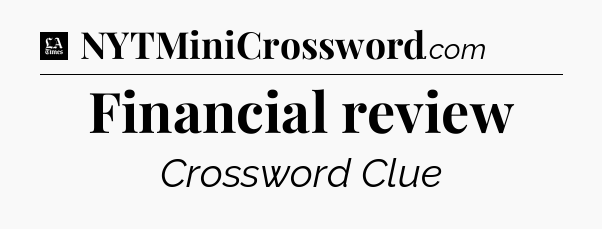 Financial review - LA Times Crossword