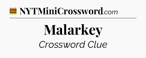 Malarkey - Eugene Sheffer Crossword
