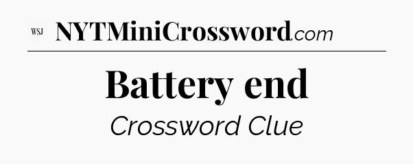 Battery end - WSJ Crossword