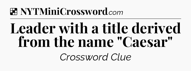 Solution: Leader with a title derived from the name 