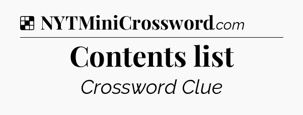 Solution: Contents list - NYT Crossword