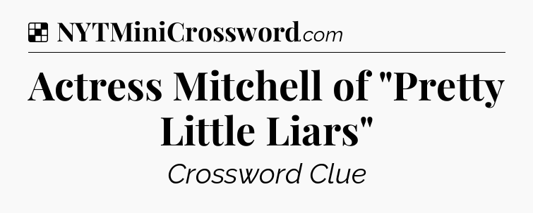Solution: Actress Mitchell of 