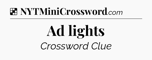 Solution: Ad lights - NYT Crossword