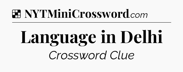 Solution: Language in Delhi - NYT Crossword