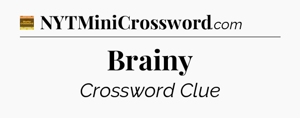 Brainy crossword clue Eugene Sheffer