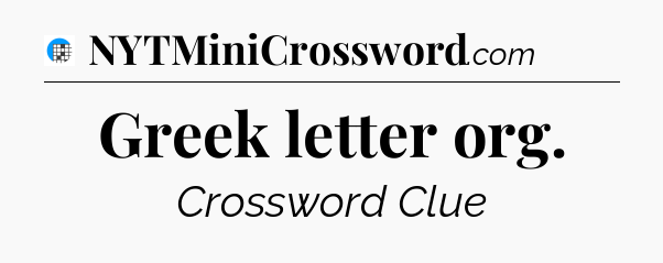 Greek letter org Crossword Clue