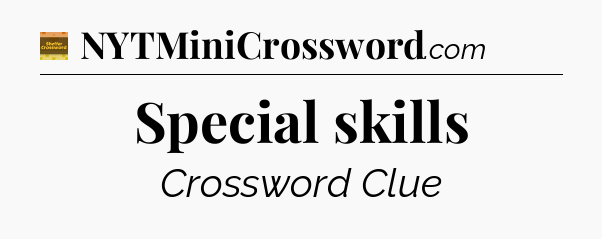 Special skills - Eugene Sheffer Crossword