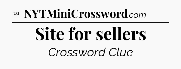 Site for sellers - WSJ Crossword