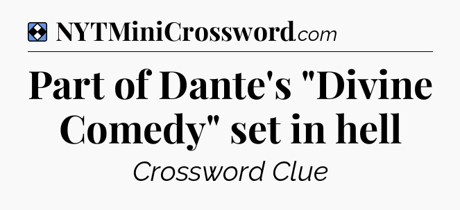 Solution: Part of Dante's 