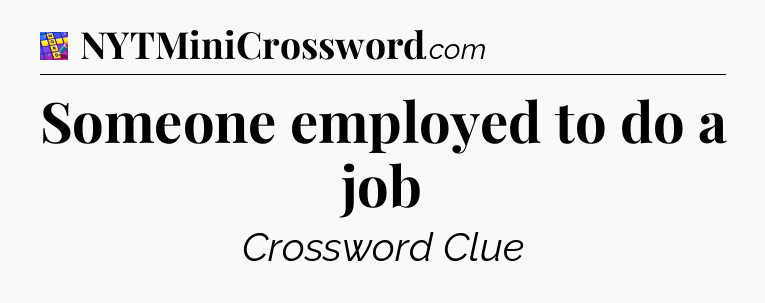 Someone employed to do a job Codycross
