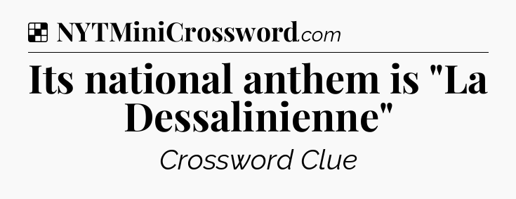 Solution: Its national anthem is 
