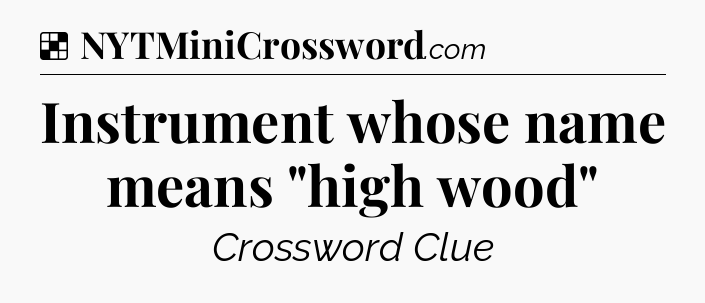 Solution: Instrument whose name means 