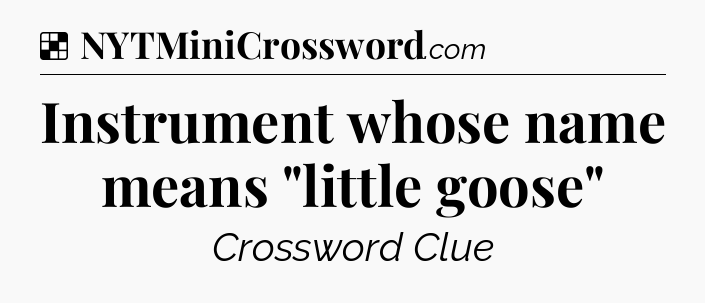 Solution: Instrument whose name means 