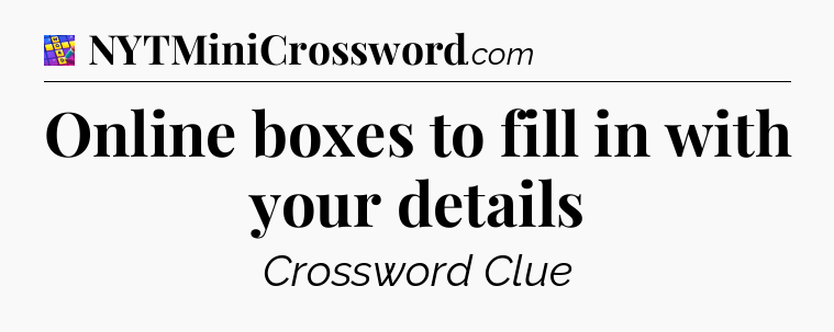 Online boxes to fill in with your details Codycross