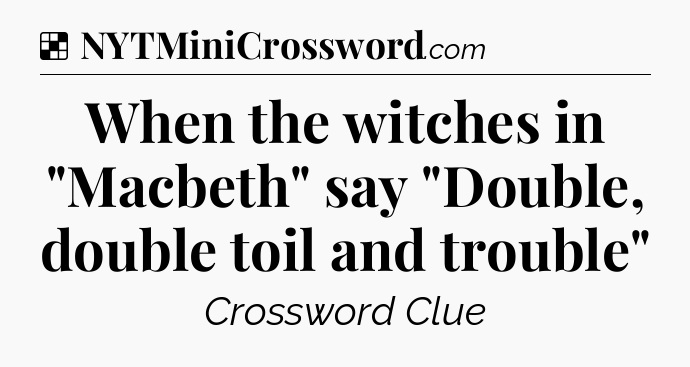 Solution: When the witches in 