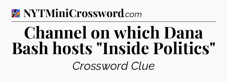 Channel on which Dana Bash hosts 
