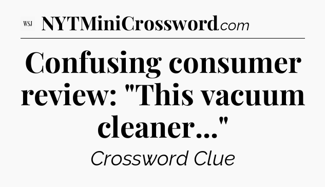 Confusing consumer review: 