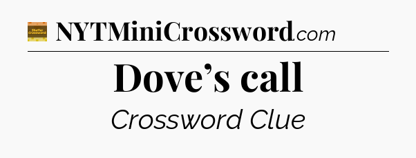 Dove’s call - Eugene Sheffer Crossword