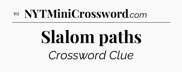 Slalom paths - WSJ Crossword