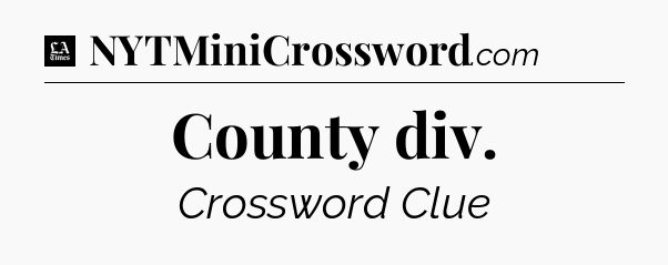 County div - LA Times Crossword