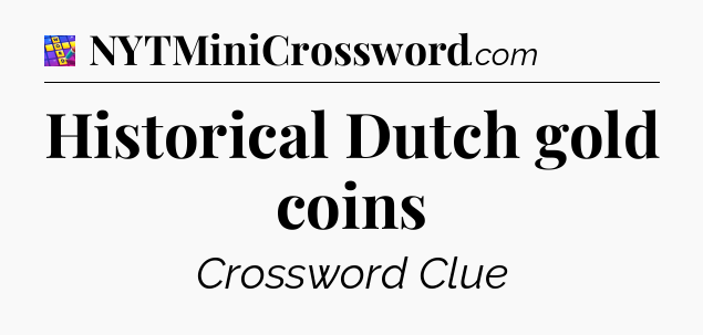 Historical Dutch gold coins Codycross