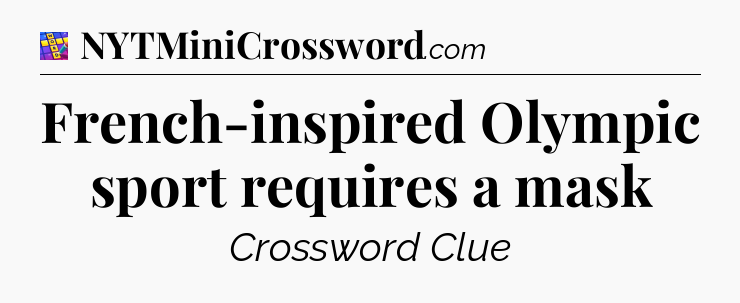 French-inspired Olympic sport requires a mask Codycross