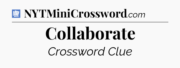 Collaborate Puzzle Page Crossword Clue