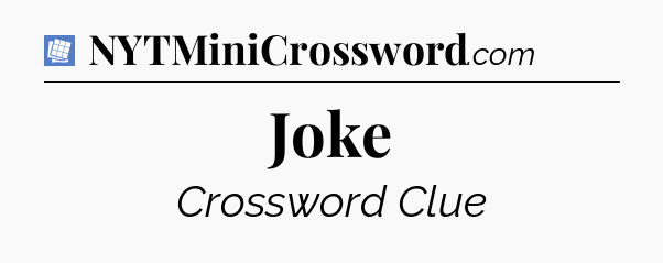 Joke Puzzle Page Crossword Clue