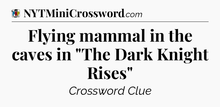 Flying mammal in the caves in 