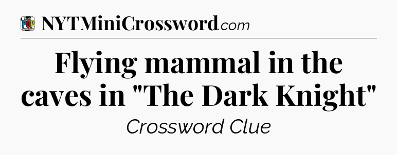 Flying mammal in the caves in 