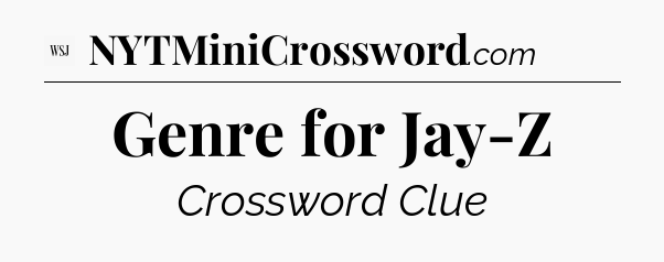 Genre for Jay-Z - WSJ Crossword