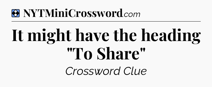 Solution: It might have the heading 