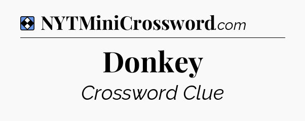 Solution: Donkey - NYT Mini Crossword