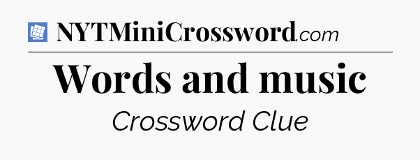 Words and music Puzzle Page Crossword Clue