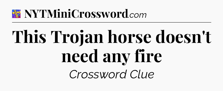 This Trojan horse doesn't need any fire Codycross