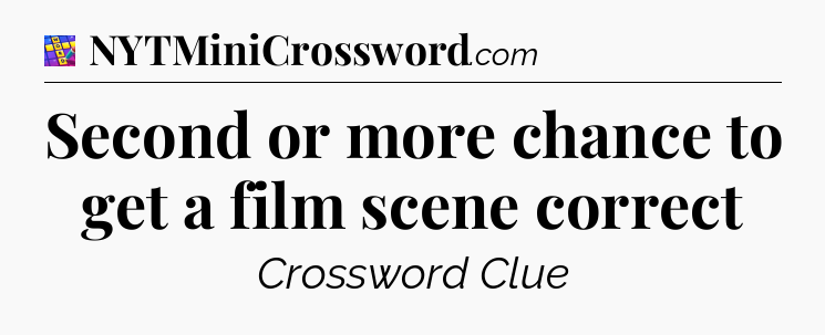 Second or more chance to get a film scene correct Codycross