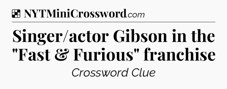 Solution: Singer/actor Gibson in the 