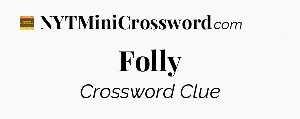 Folly - Eugene Sheffer Crossword